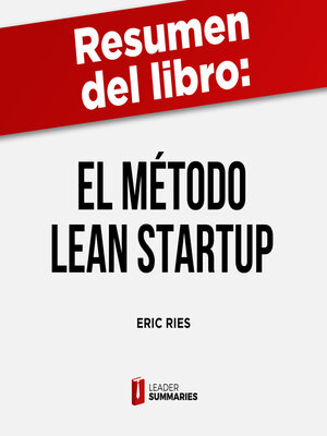 cover image of Resumen del libro "El método Lean Startup" de Eric Ries